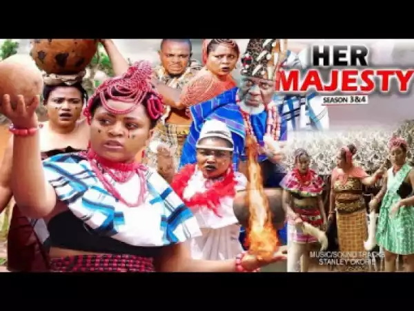 Her Majesty Season 4 - Regina Daniels| 2019 Nollywood Movie